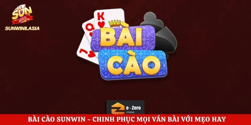 Bài Cào Sunwin – Chinh Phục Mọi Ván Bài Với Mẹo Hay